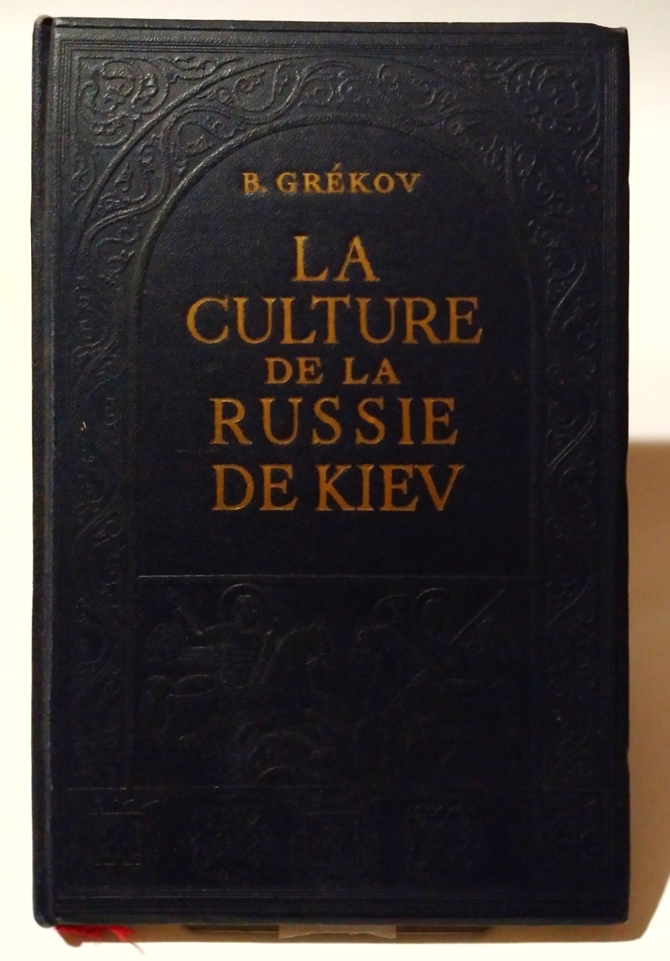 La Culture De la Russie De Kiev/  