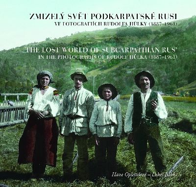 Зниклий світ Підкарпатської Русі у фотографіях Рудольфа Гульки (1887–1961)